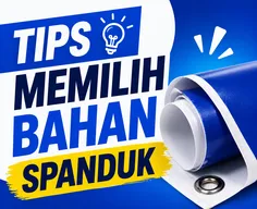 Tips memilih bahan spanduk